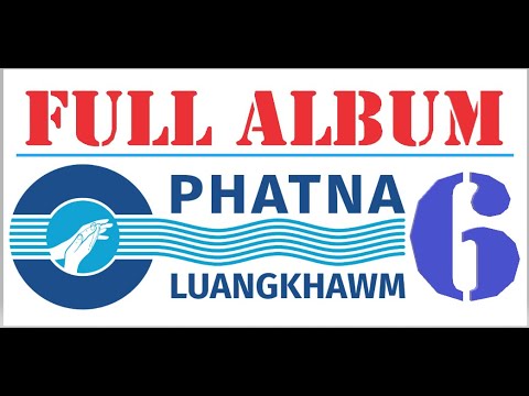 Phatna Luangkhawm 6 Full Album