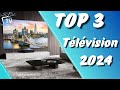 Top 3  les meilleures tv 2024  llite des tlviseurs nouvelle gnration  