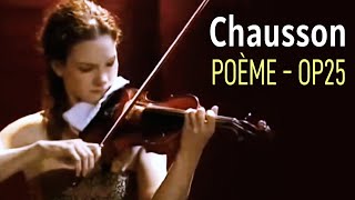 Hilary Hahn • Ernest Chausson ‘Poème’ Op.25 for violin and orchestra