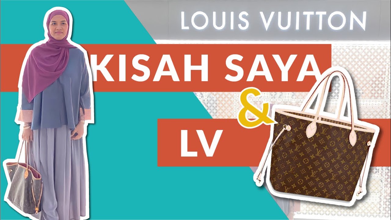 Episod 2: Kisah Saya & Louis Vuitton