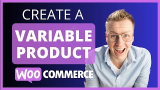 Create A Variable Product Within WooCommerce