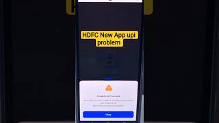 HDFC New App upi problem