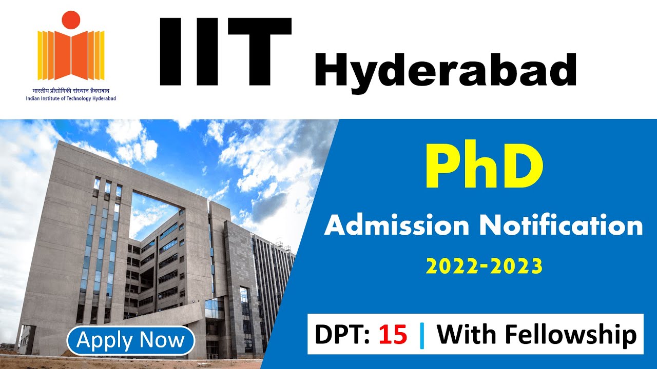 iit hyderabad phd admission 2022 apply online