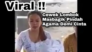 Viral !! Anak Lendang Nangka Masbagik Lombok Timur Pilih Pindah Agama Hindu Demi Cinta 