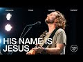 His Name Is Jesus Jeremy Riddle Dwelling Place Anaheim Worship Moment mp3