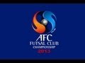 Chonburi Bluewaves GH Bank(THA) Vs Sanaye Giti Pasand(IRN): AFC Futsal Club Championship 2013