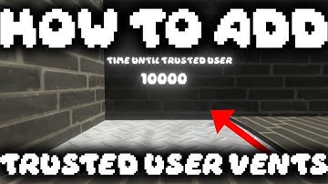 How To Add A Trusted User Vent To Your GorillaTag Fangame
