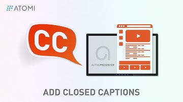 How to Add Closed Captions in Videos