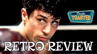RAGING BULL - RETRO MOVIE REVIEW HIGHLIGHT - Double Toasted