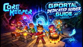 Core Keeper GPORTAL Dedicated Server Guide
