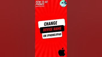 How To Change Device Name on iPhone/iPad