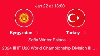 KYRGYZSTAN vs TURKEY | 2024 IIHF Men’s U20 World Championship Bulgaria Division IIIA | Highlights