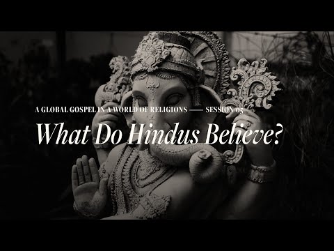 Secret Church 16 – Session 5: What Do Hindus Believe?