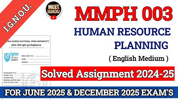 MMPH 003 Solved Assignment 2024-25 // Human Resource Planning // #mmph003_assignment #mmph003_ignou