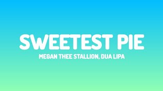 Megan Thee Stallion, Dua Lipa - Sweetest Pie (lyrics video)