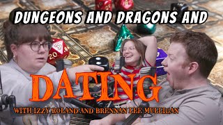 Dungeons and Dragons and Dating with Brennan Lee Mulligan and Izzy Roland | Happy Wife Happy Life