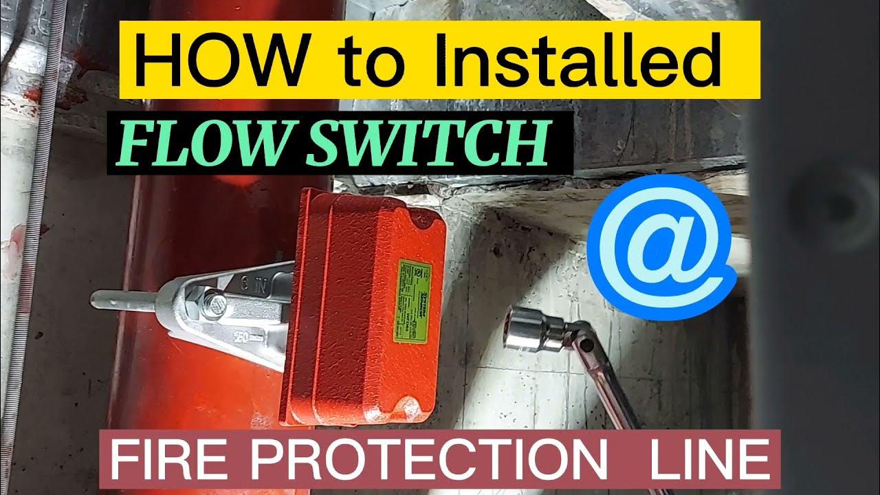 HOW TO INSTALLED FLOW SWITCH @ FIRE SPRINKLER LINE/Tutorial - YouTube