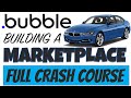 Bubble.io Crash Course: Building A Real Marketplace | Bubble.io Tutorial for Beginners 2020/2021