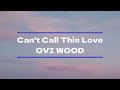 Right Person Wrong Time - OVI WOOD (Lyrics)