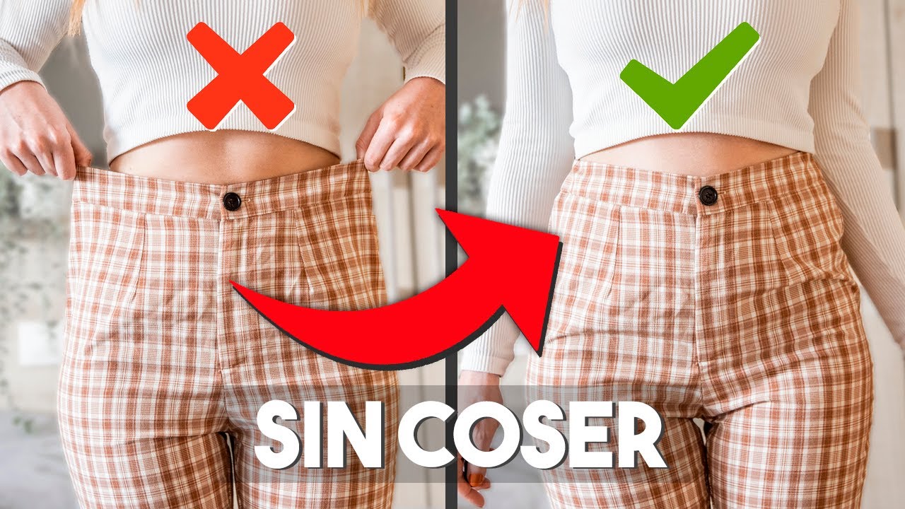 AJUSTAR la CINTURA de PANTALÓN sin coser ✓ (5 Maneras) - YouTube