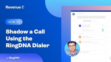 How to Shadow a Call Using the RingDNA Dialer for Salesforce