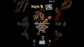 Reggae Songs to Chill ✌️Part 230 Perfect Giddimani &amp; patbeatz- Feelings