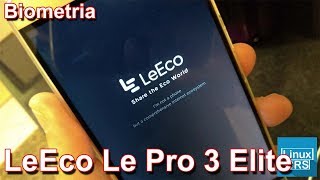 LeEco Le Pro 3 Elite - Biometria LeEco Le Pro 3 Elite - Biometria
