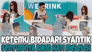 KETEMU BIDADARI SYANTIK, SENYUMNYA BIKIN HATI MELELEH!!