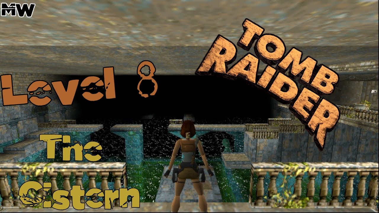 Tomb Raider (1996) Walkthrough | Level 8: The Cistern [All Secrets