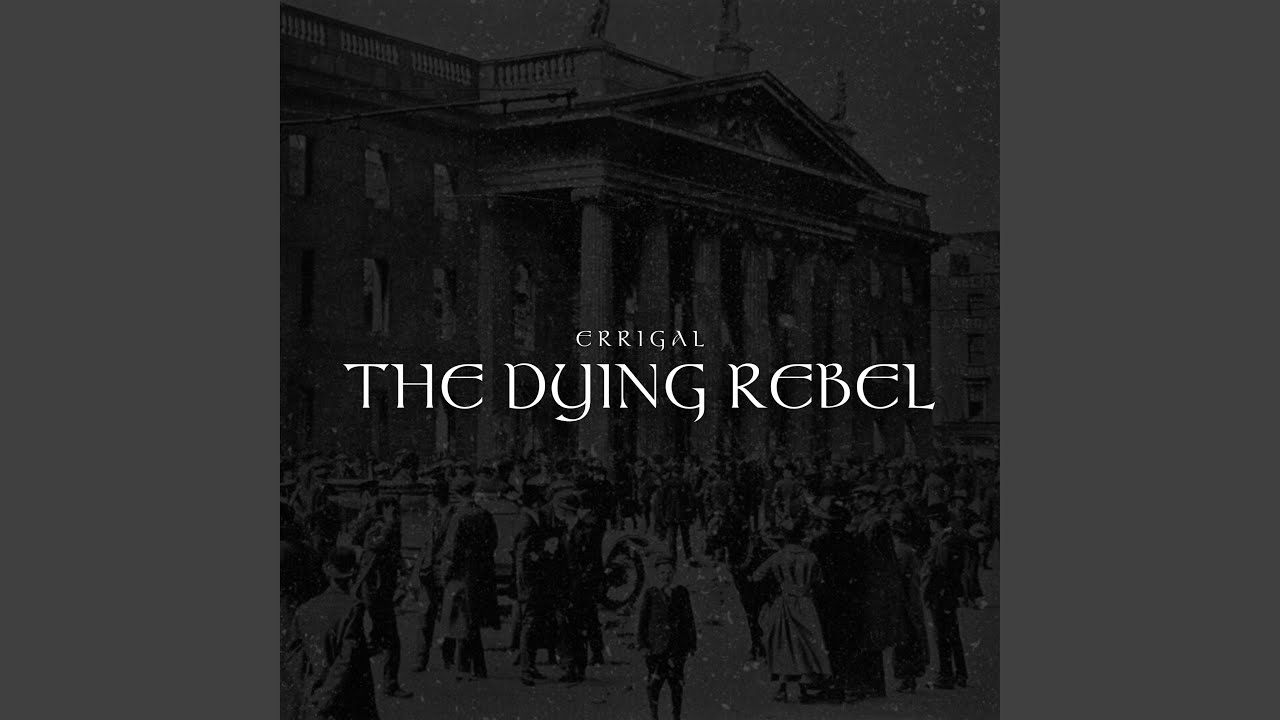 The Dying Rebel