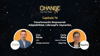 Change TV Cap 76 | Adaptabilidad, Liderazgo e Innovación - Carla Peña, Head of People en  RappiPay.