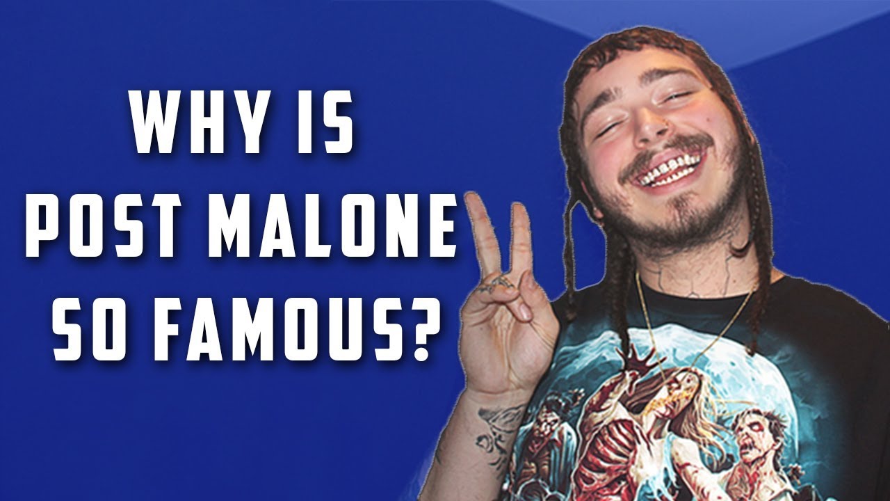 Why Is Post Malone So Popular? - YouTube