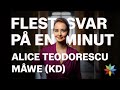 Flest svar p en minut  alice teodorescu mwe kd