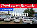 Used cars for sale in ajman  low budget cars  second hand cars ajman  cheap price car near me