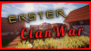 ERSTER ClanWar !