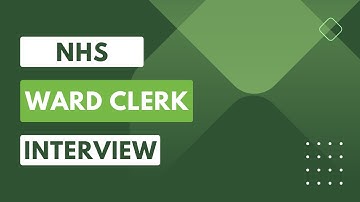 NHS Ward Clerk Interview Questions with Answer Examples