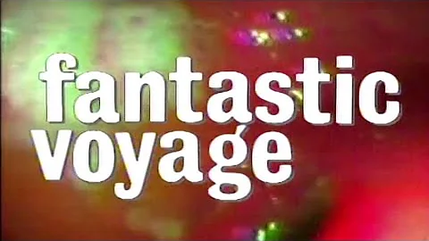 Fantastic Voyage