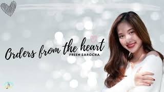 Orders from the heart | Freen Sarocha (Lyrics) #gapseries #freenbecky