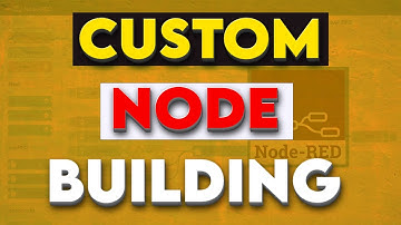 Step-by-Step Guide: Building Custom Nodes in Node-RED