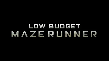 LOW BUDGET MAZE RUNNER [OFFICIAL FULL MOVIE]