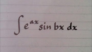 Integral of e^ax sin bx | Integration by parts