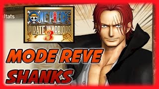 One Piece Pirate Warriors 3 - Mode Rêve Shanks le roux [FR]