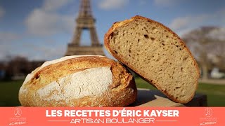 La recette de la tourte de meule pétrie à la main d'Éric Kayser