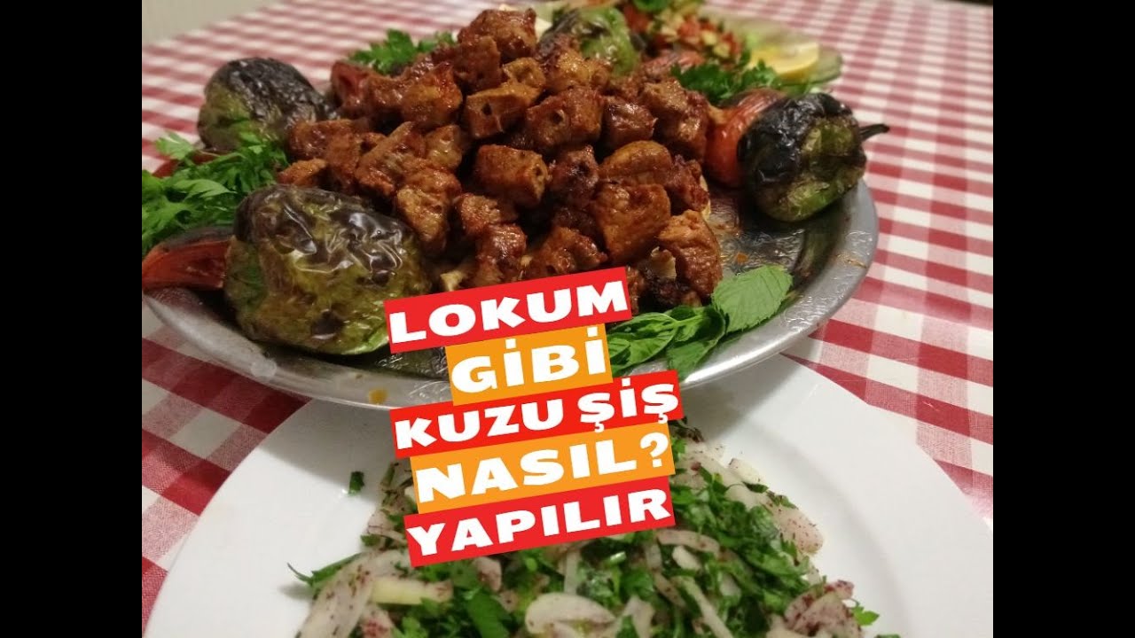 lokum gibi kusbasi nasil yapilir kuzu sis sis kebap tarifi youtube yemek tarifleri yemek meze tarifleri