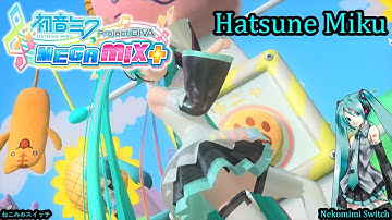 Project Diva Mega Mix+- Hatsune Miku- ねこみみスイッチ- Nekomimi Switch (HD)