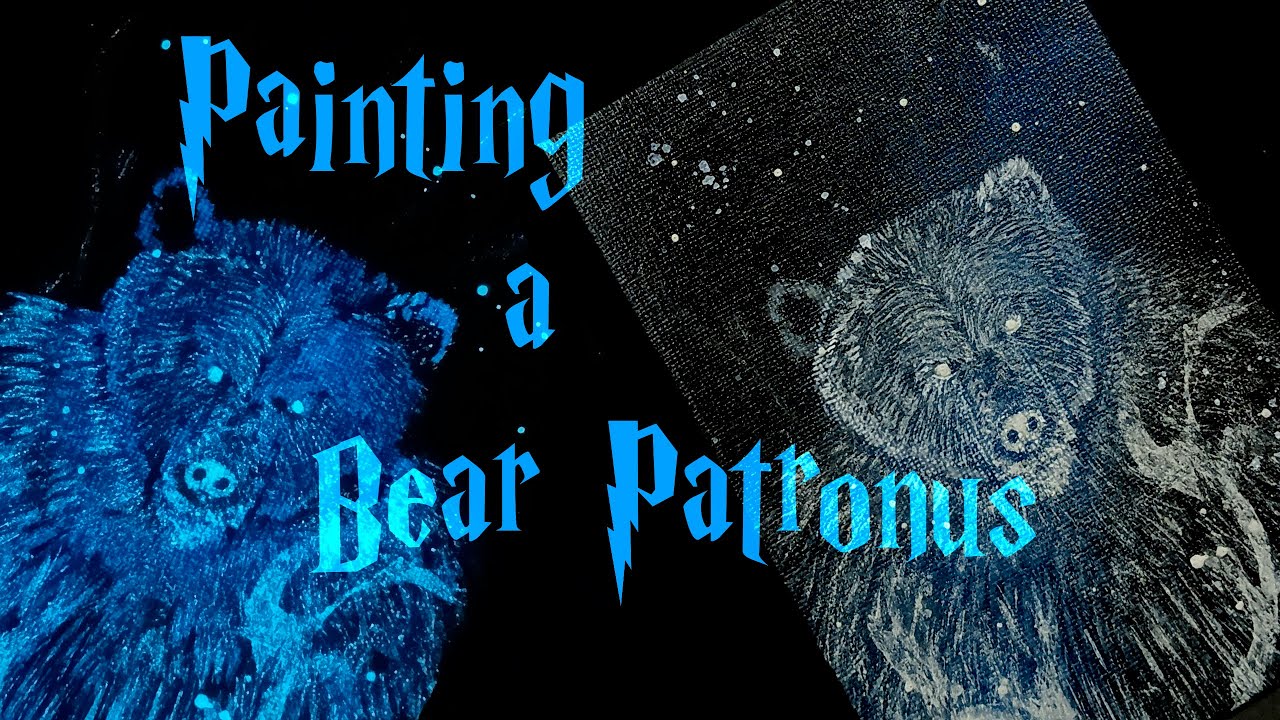Painting a Bear Patronus YouTube