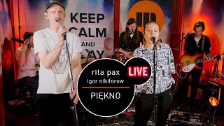 Rita Pax - Piękno feat. Igor Nikiforow - live MUZO.FM