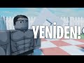 TEKRARDAN BAŞLIYORUZ.. ROBLOX..