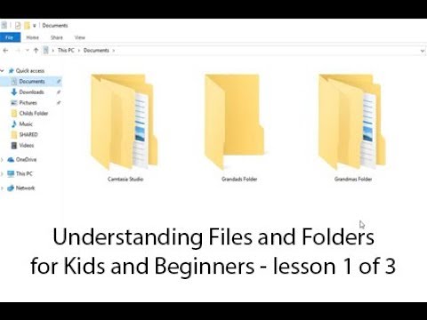 How do Files and Folders Work for Kids and Beginners - lesson 1 of 3