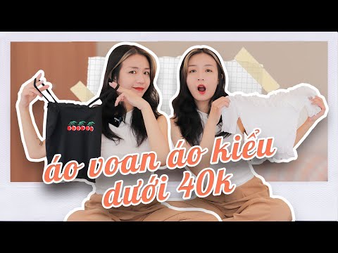 Mua thử Áo Kiểu Bánh Bèo, Áo Voan dưới 40k trên Shopee và cái kết ? Nói chung cũng có món ưng đó